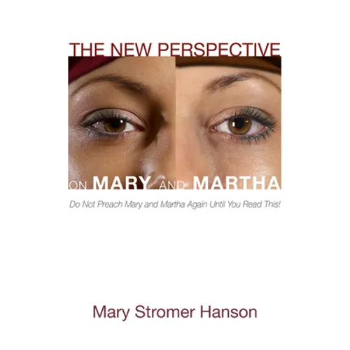 The New Perspective on Mary and Martha - Paperback