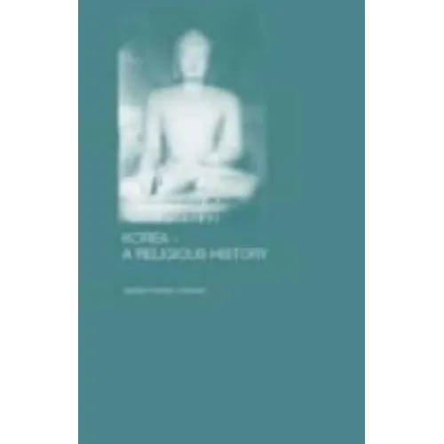 Korea - A Religious History - Paperback