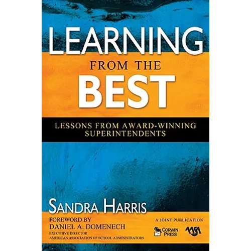 Learning From the Best: Lessons From Award-Winning Superintendents - Paperback