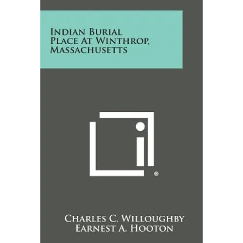 Indian Burial Place At Winthrop, Massachusetts - Paperback