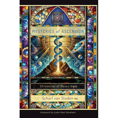 Mysteries of Ascension: The Chronicles of Moses - Paperback