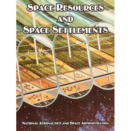 Space Resources and Space Settlements - Paperback