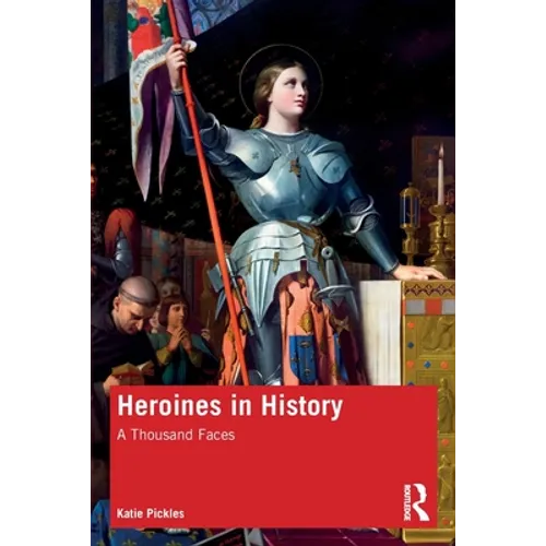 Heroines in History: A Thousand Faces - Paperback