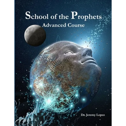 School of the Prophets- Advanced Course - Paperback