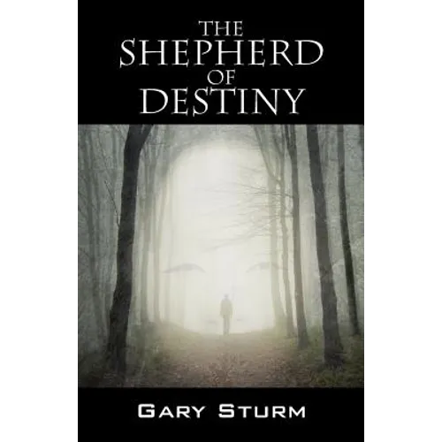 The Shepherd of Destiny - Paperback