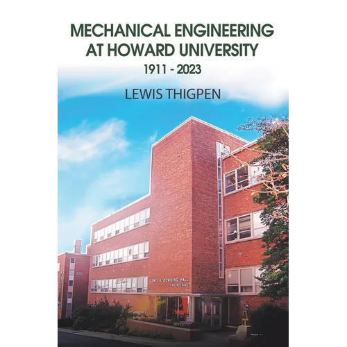 Mechanical Engineering at Howard University 1911 - 2023 - Paperback