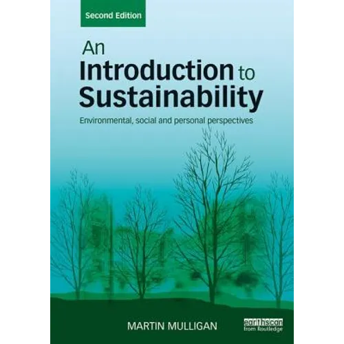 An Introduction to Sustainability: Environmental, Social and Personal Perspectives - Paperback