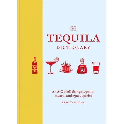 The Tequila Dictionary - Hardcover