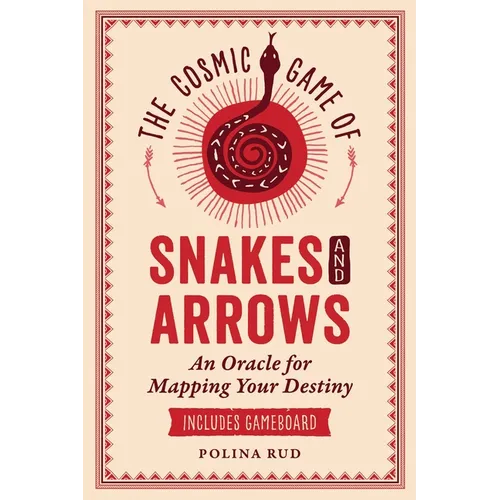 The Cosmic Game of Snakes and Arrows: An Oracle for Mapping Your Destiny - Paperback