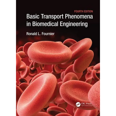 Basic Transport Phenomena in Biomedical Engineering - Paperback