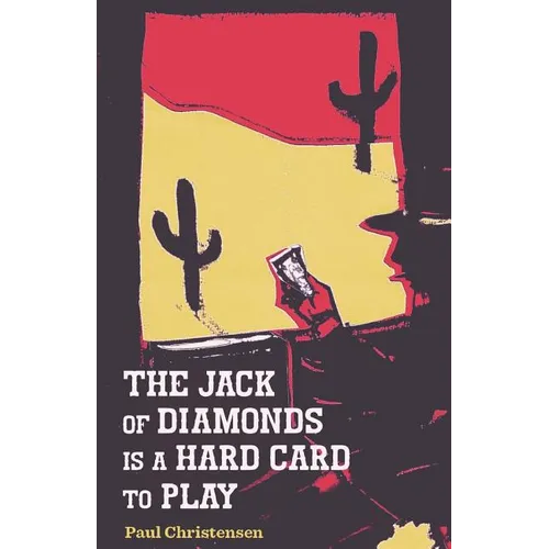 The Jack of Diamonds Is a Hard Card to Play - Paperback