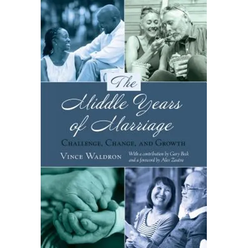 The Middle Years of Marriage: Challenge, Change, and Growth - Paperback