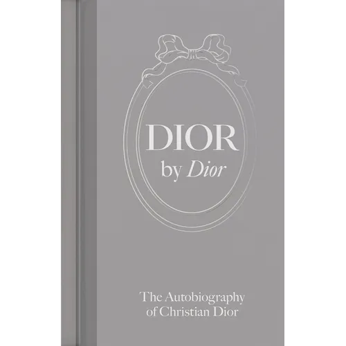 Dior by Dior: The Autobiography of Christian Dior - Hardcover