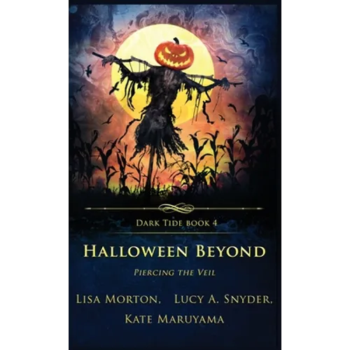 Halloween Beyond: Piercing the Veil - Hardcover