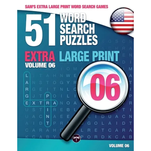 Sam's Extra Large-Print Word Search Games: 51 Word Search Puzzles, Volume 6: Brain-stimulating puzzle activities for many hours of entertainment - Paperback