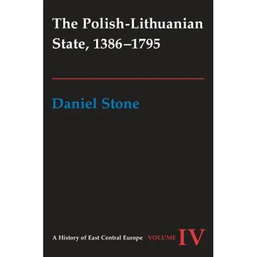 The Polish-Lithuanian State, 1386-1795 - Hardcover