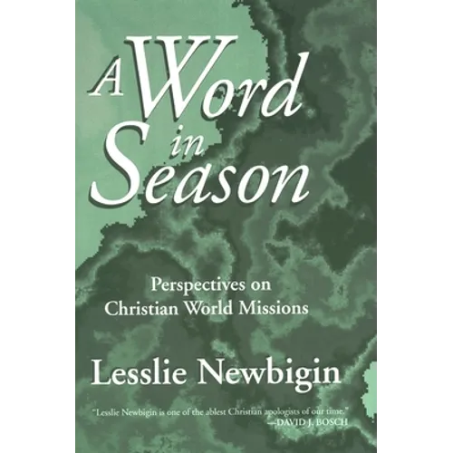 A Word in Season: Perspectives on Christian World Missions - Paperback