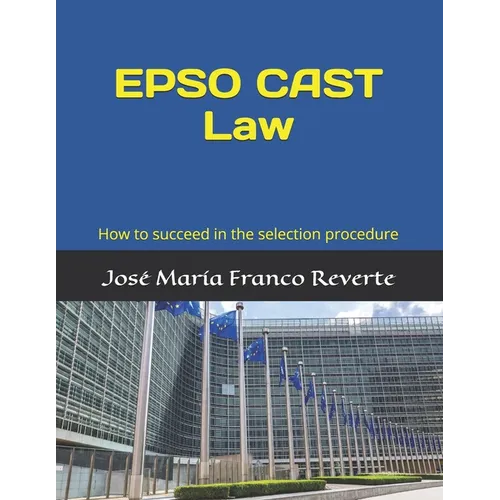 EPSO CAST Law: How to succeed in the selection procedure - Paperback