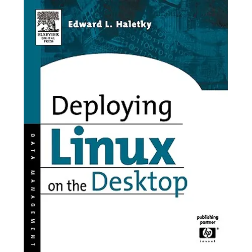 Deploying Linux on the Desktop - Paperback