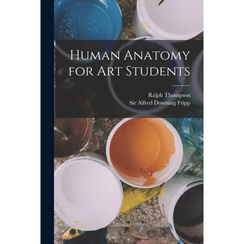 Human Anatomy for art Students - Paperback