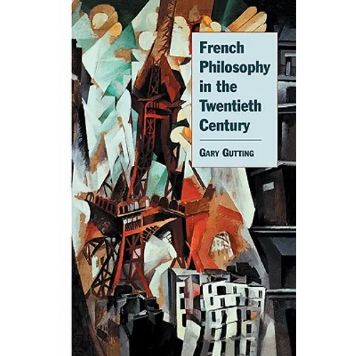 French Philosophy in the Twentieth Century - Paperback