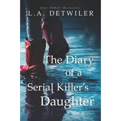The Diary of a Serial Killer's Daughter: A chilling new page-turner for fans of dark thrillers - Paperback