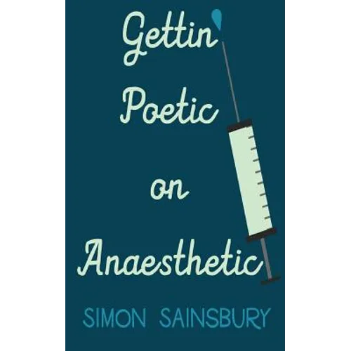 Gettin' Poetic on Anaesthetic - Paperback