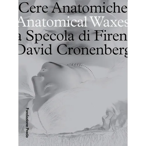 Anatomical Waxes: La Specola Di Firenza David Cronenberg - Paperback