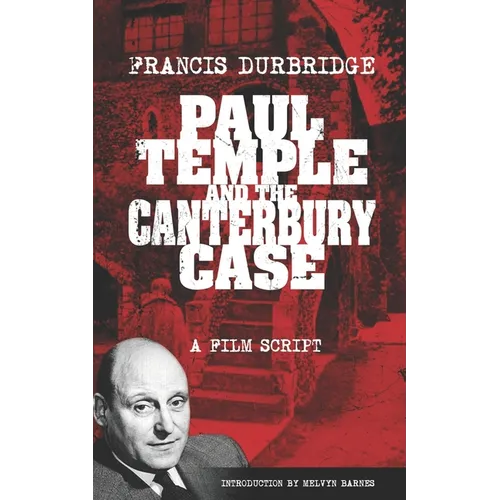Paul Temple and the Canterbury Case - a film script - Paperback