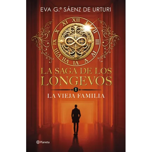 La Saga de Los Longevos 1. La Vieja Familia (Novela) / The Saga of the Long-Lived 1: The Old Family (a Novel) - Paperback