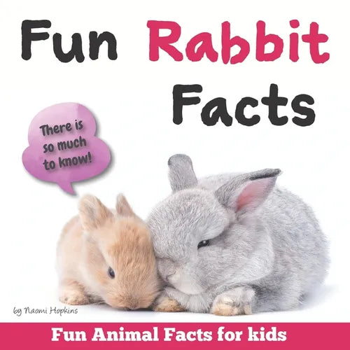 Fun Rabbit Facts: Fun Animal Facts for kids (Bunny FACTS BOOK WITH ADORABLE PHOTOS) PET LOVERS! - Paperback