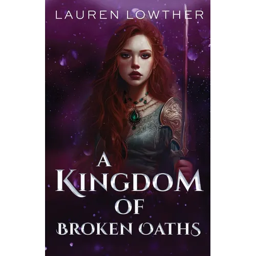 A Kingdom of Broken Oaths - Paperback