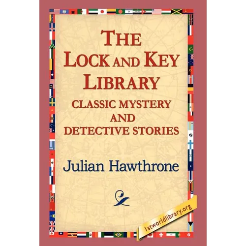 The Lock and Key Library Classic Mystrey and Detective Stories - Hardcover