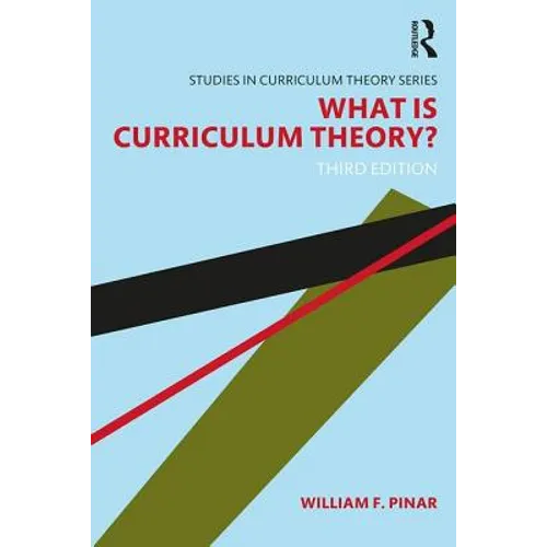 What Is Curriculum Theory? - Paperback
