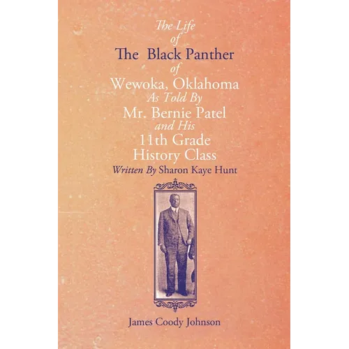 The Life of the Black Panther of Wewoka, Oklahoma - Paperback