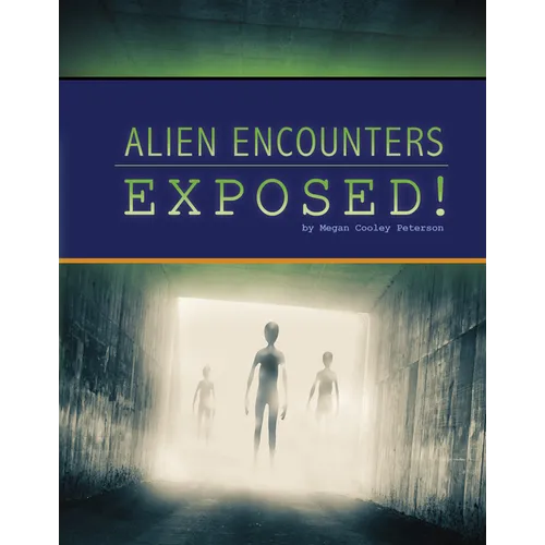 Alien Encounters Exposed! - Hardcover