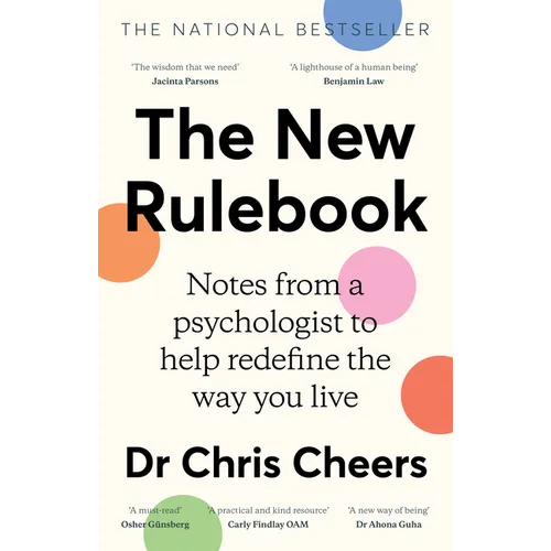The New Rulebook: Notes from a Psychologist to Help Redefine the Way You Live, for Fans of Glennon Doyle, Brene Brown, Elizabeth Gilbert and Julie Smi - Paperback