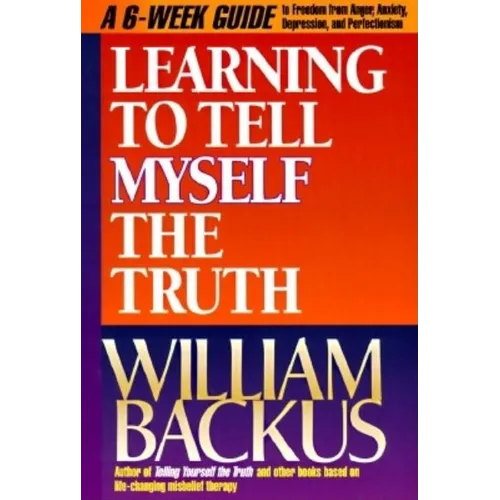 Learning to Tell Myself the Truth - Paperback