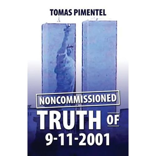 Noncomissioned Truth Of 9-11-2001 - Paperback