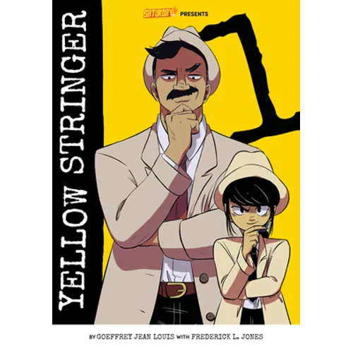 Yellow Stringer, Volume 1: Fake News Provocateurs - Paperback