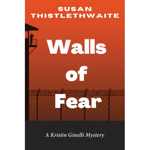 Walls of Fear: A Kristin Ginelli Mystery - Paperback