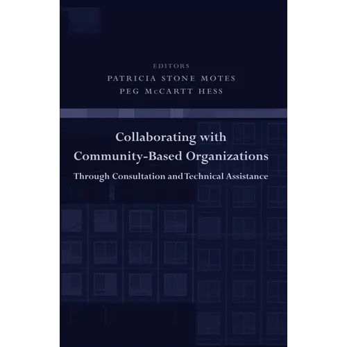 Collaborating with Community-Based Organizations Through Consultation and Technical Assistance - Paperback