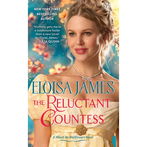 The Reluctant Countess: A Would-Be Wallflowers Novel - Paperback