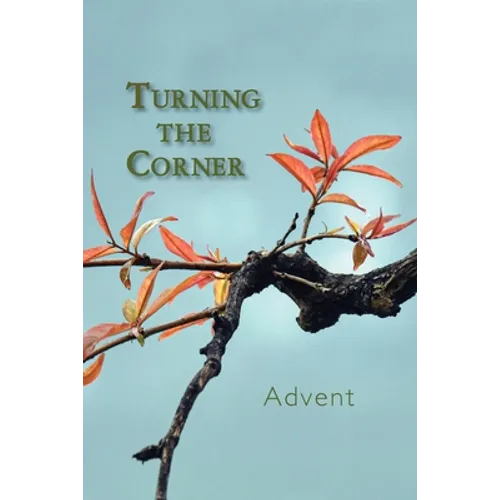 Turning the Corner: Advent - Paperback