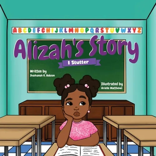 Alizah's Story: I Stutter - Paperback