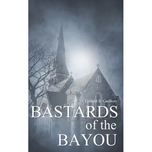 Bastards of the Bayou - Paperback