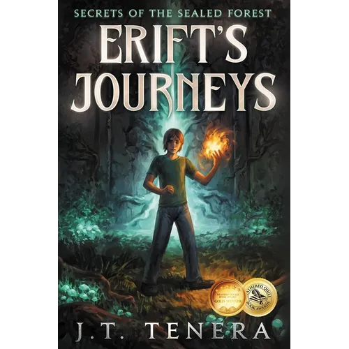 Erift's Journeys: Secrets of The Sealed Forest - Paperback