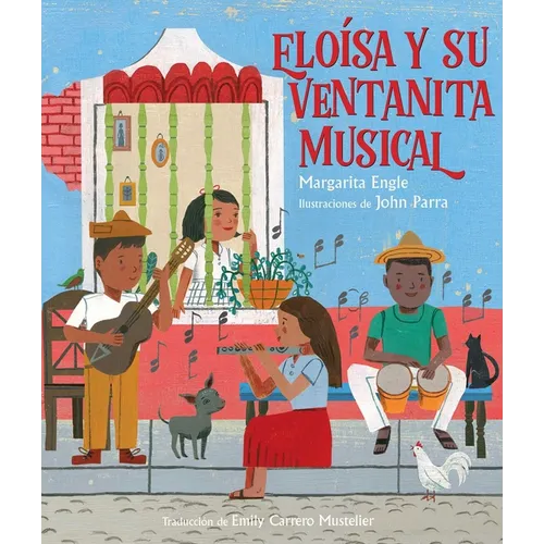 Eloísa Y Su Ventanita Musical (Eloísa's Musical Window) - Paperback
