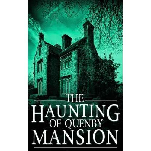 The Haunting of Quenby Mansion - Paperback