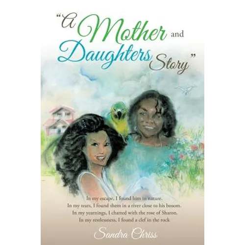 "A Mother and Daughters Story" - Paperback